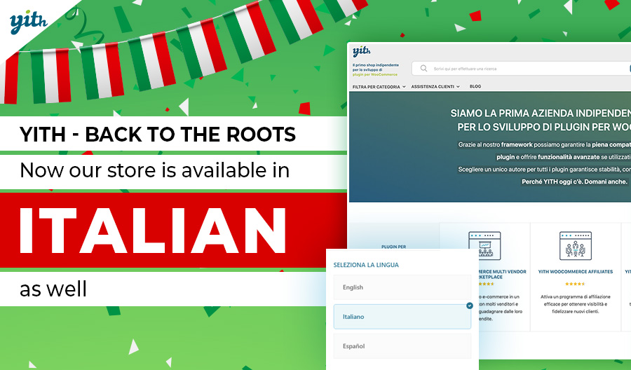 YITH – back to the roots. Now our store is available in Italian as well