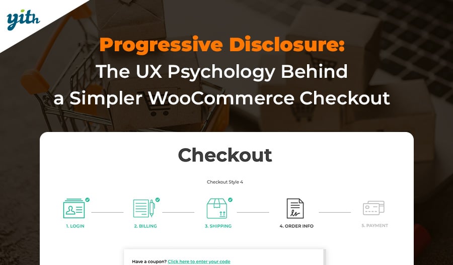 Progressive Disclosure: The UX Psychology Behind a Simpler WooCommerce Checkout