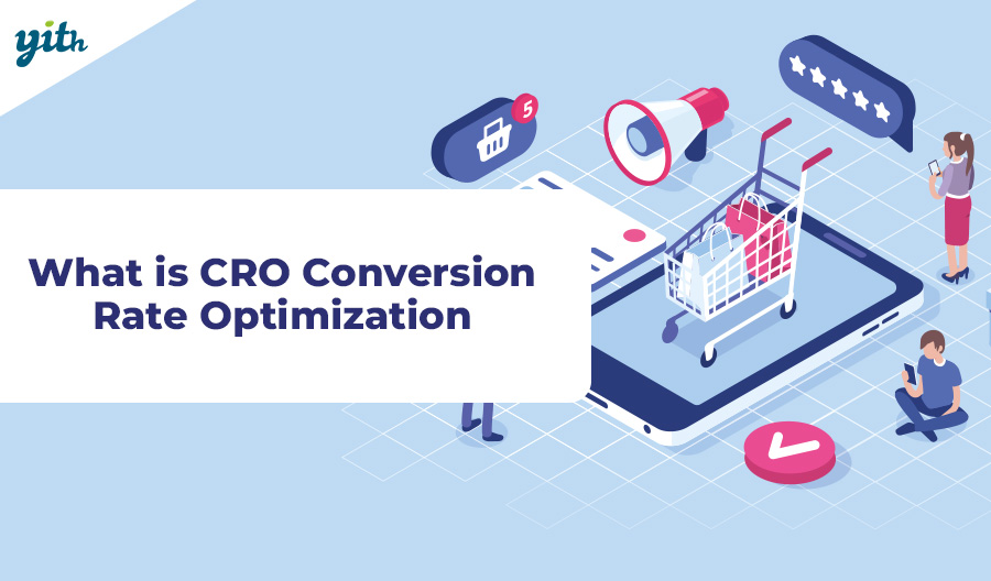 What is CRO Conversion Rate Optimization