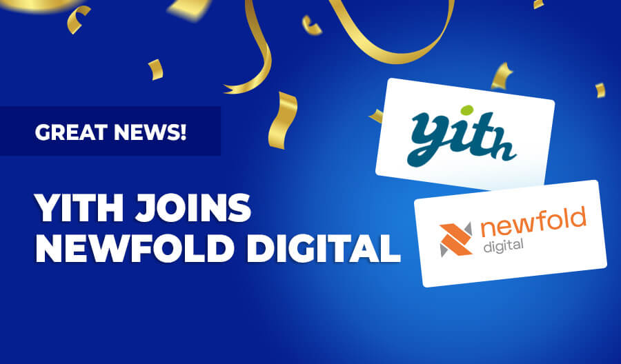Our dream continues: YITH joins Newfold Digital